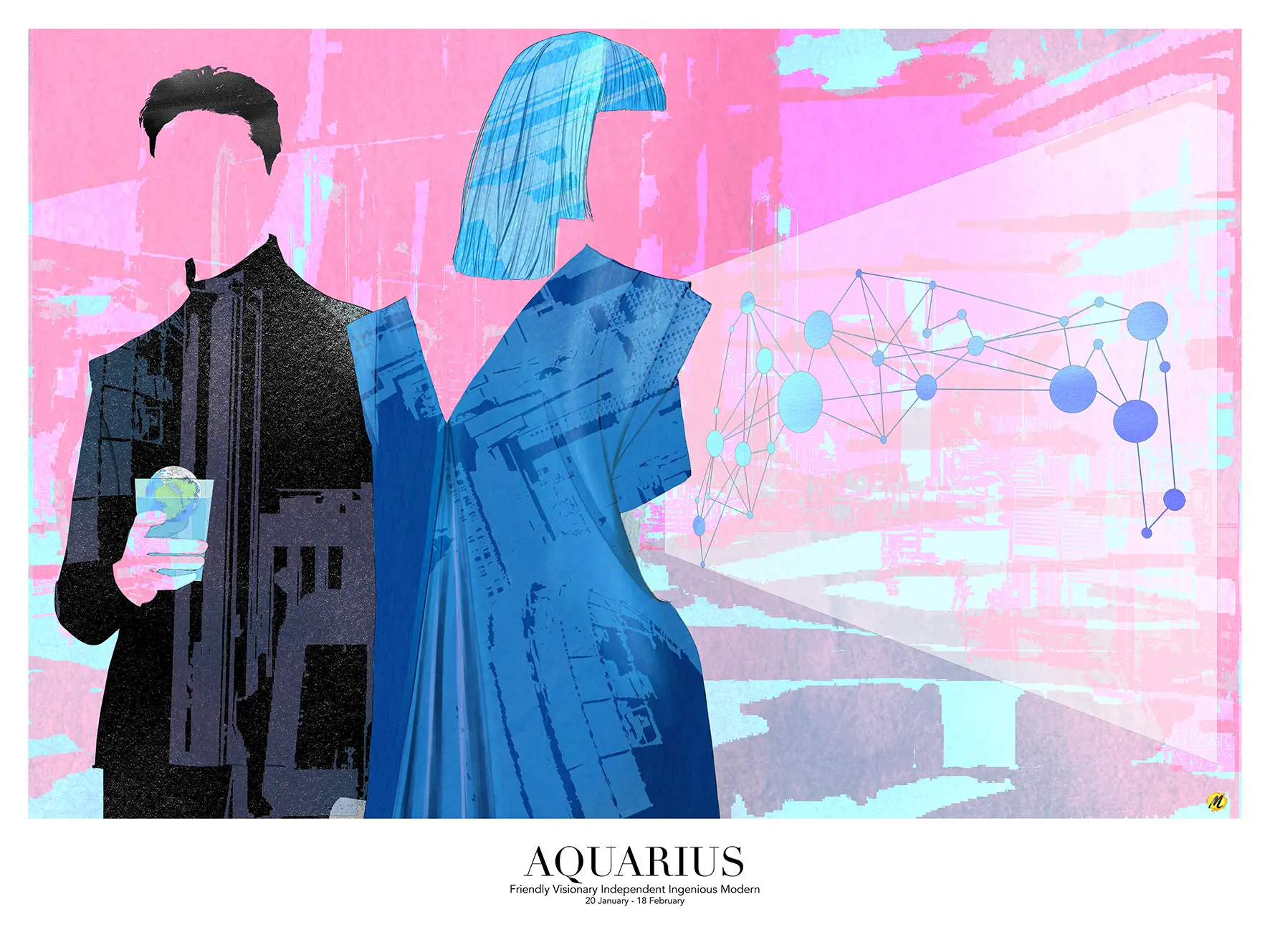 Art work of the Zodiac sign "Aquarius" representing a woman, dressed in blue and with blue medium long hair, and a man, dressed in black holding a glass where you can see the planet earth. Their bodies are invisible. To the right of the woman is a molecule chain. The background color is pink, mauve and icy blue.